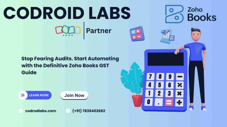 The Ultimate Zoho Books GST Guide: 5 Proven Steps to Effortless Compliance 5 Zoho Books GST Guide by Codroid labs