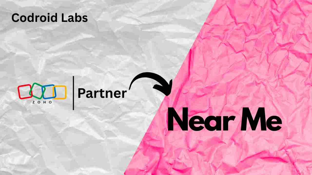 Zoho Specialist and Zoho Implementation Partner Near Me: The Secret to Scaling Your Business 1 zoho-partner-near-me by codroid labs