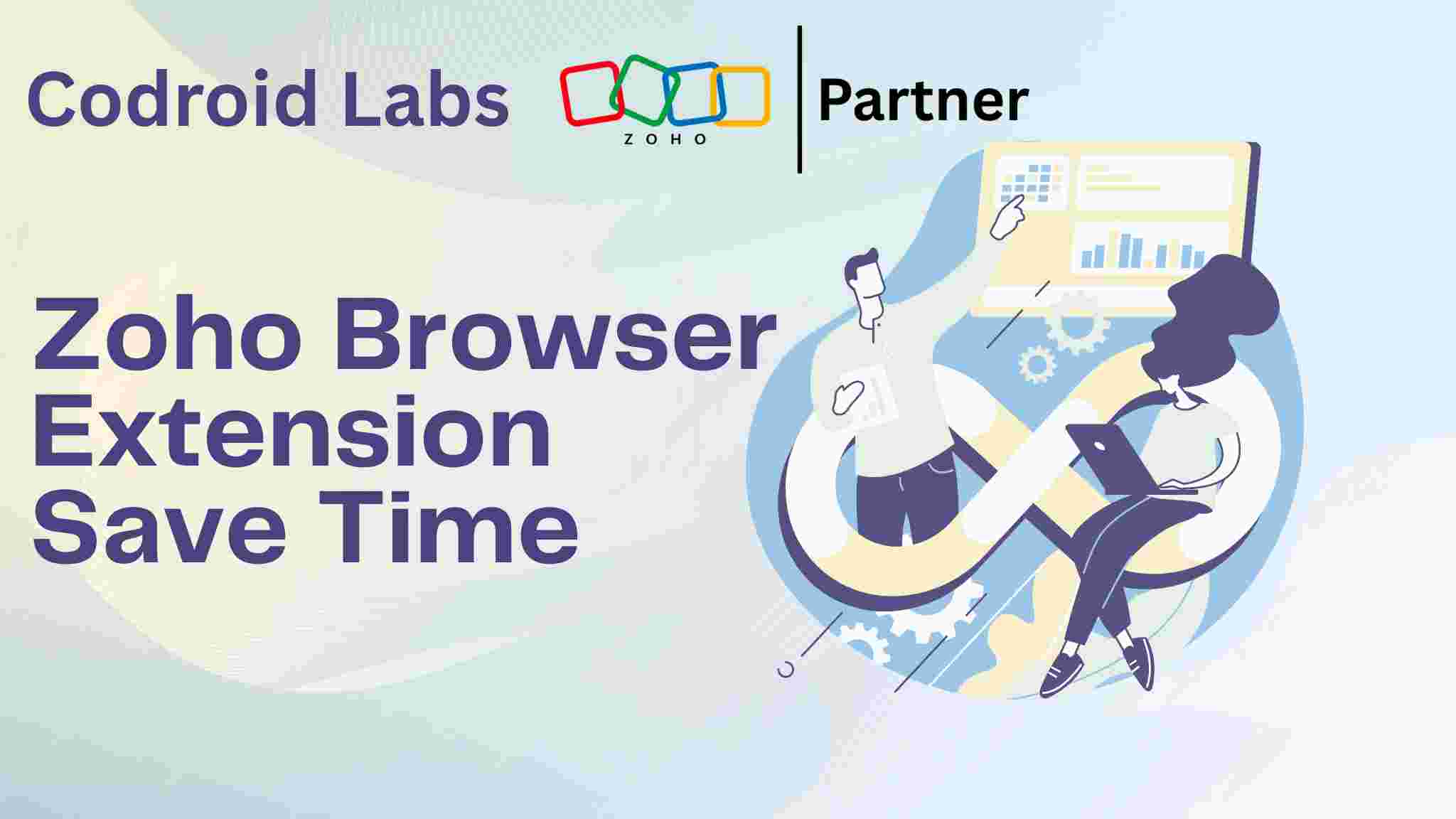 Top 10 Zoho Browser Extension Save Time: Skyrocket Your Productivity (2026) 1 Top 10 Zoho browser extension save Time Codroid Labs your zoho partner