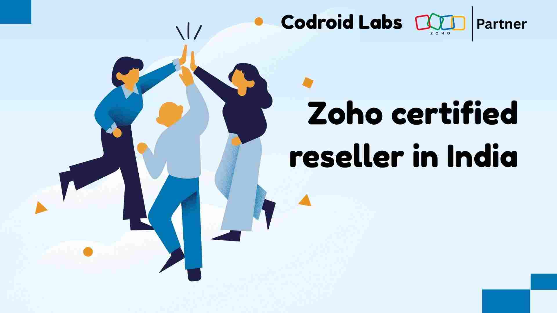 Zoho Mail reseller India Codroid Labs certified partner showing INR pricing comparison migration checklist and GST invoice for Indian businesses 2026
