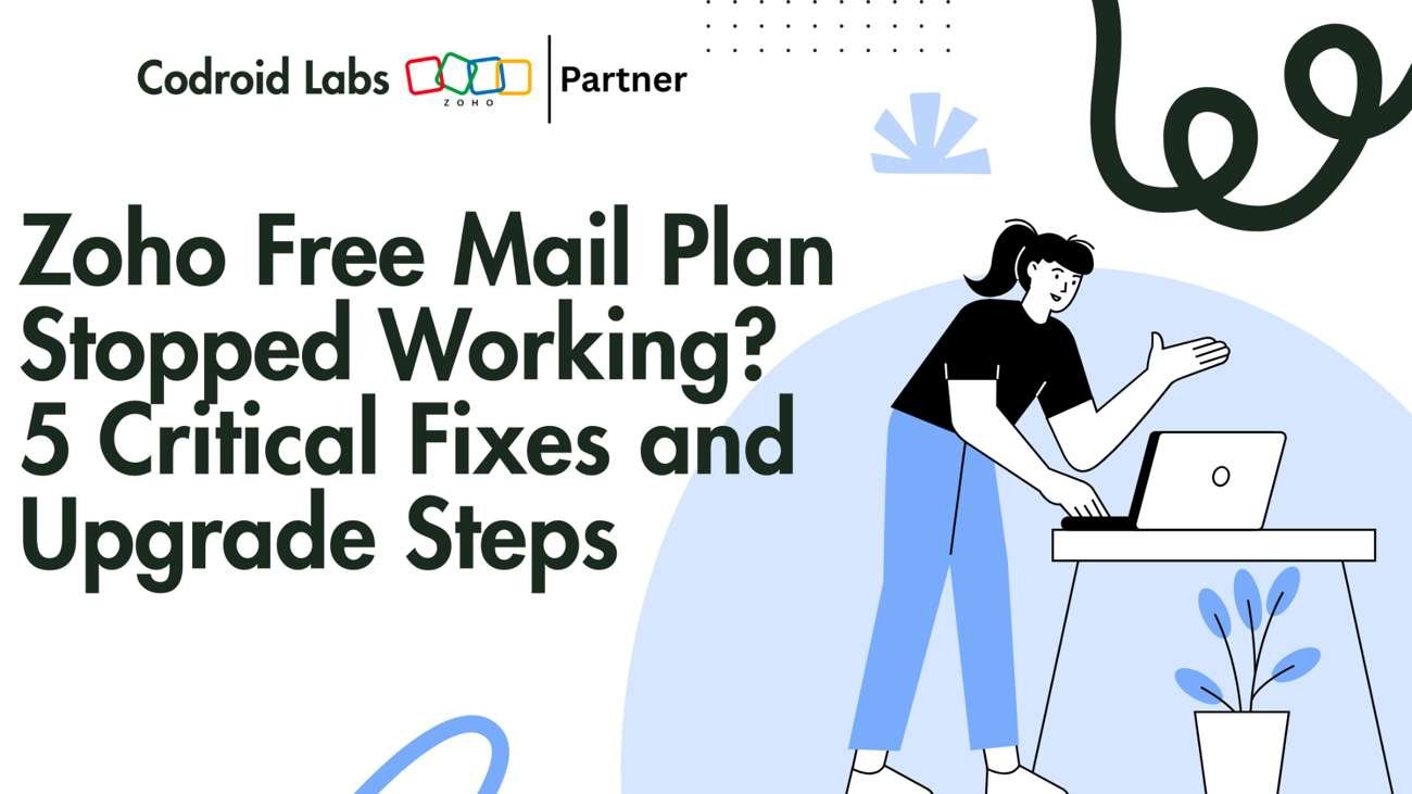 Zoho Free Mail Plan Stopped Working? 5 Critical Fixes and Upgrade Steps for 2026 1 Zoho free mail plan stopped working