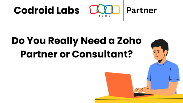 Do You Really Need a Zoho Partner or Consultant