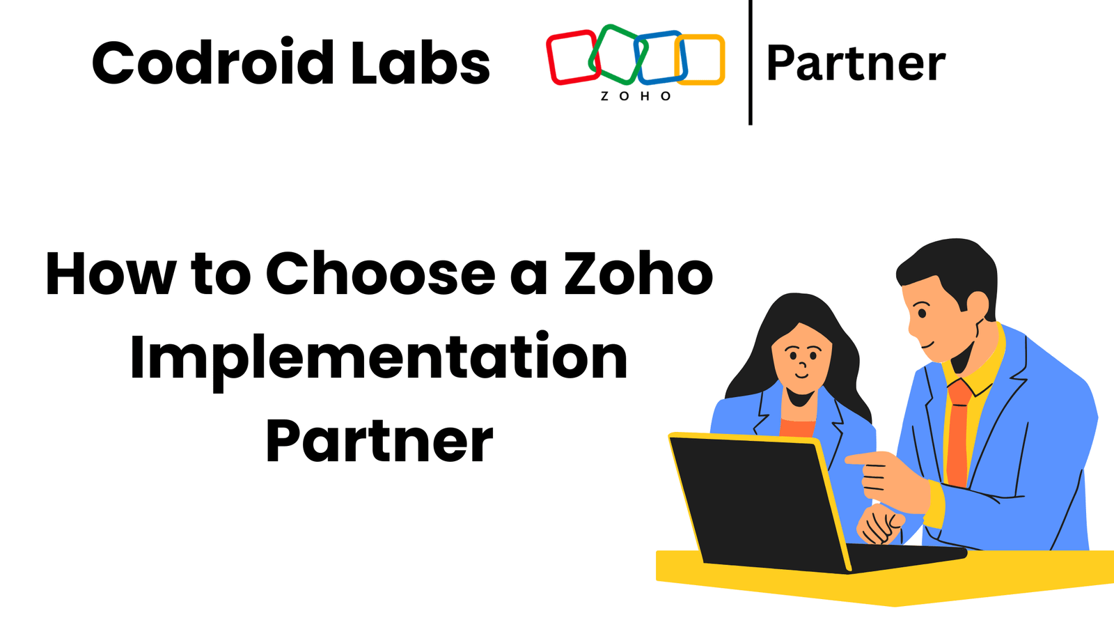 Zoho Implementation Partner: Complete Guide to Choosing the Right One (2026) 1 How to Choose a Zoho Implementation Partner
