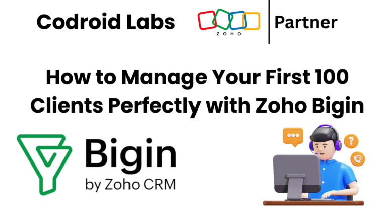 How-to-Manage-Your-First-100-Clients-Perfectly-with-Zoho-Bigin
