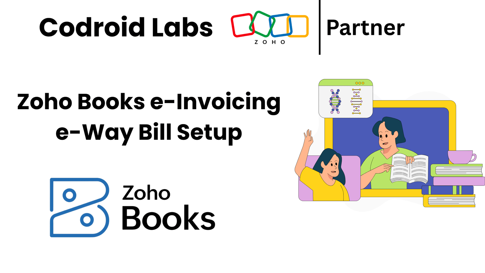 Zoho Books e-Invoicing & e-Way Bill: Complete GST Setup Guide India (2026) 1 Zoho Books e-Invoicing & e-Way Bill Setup