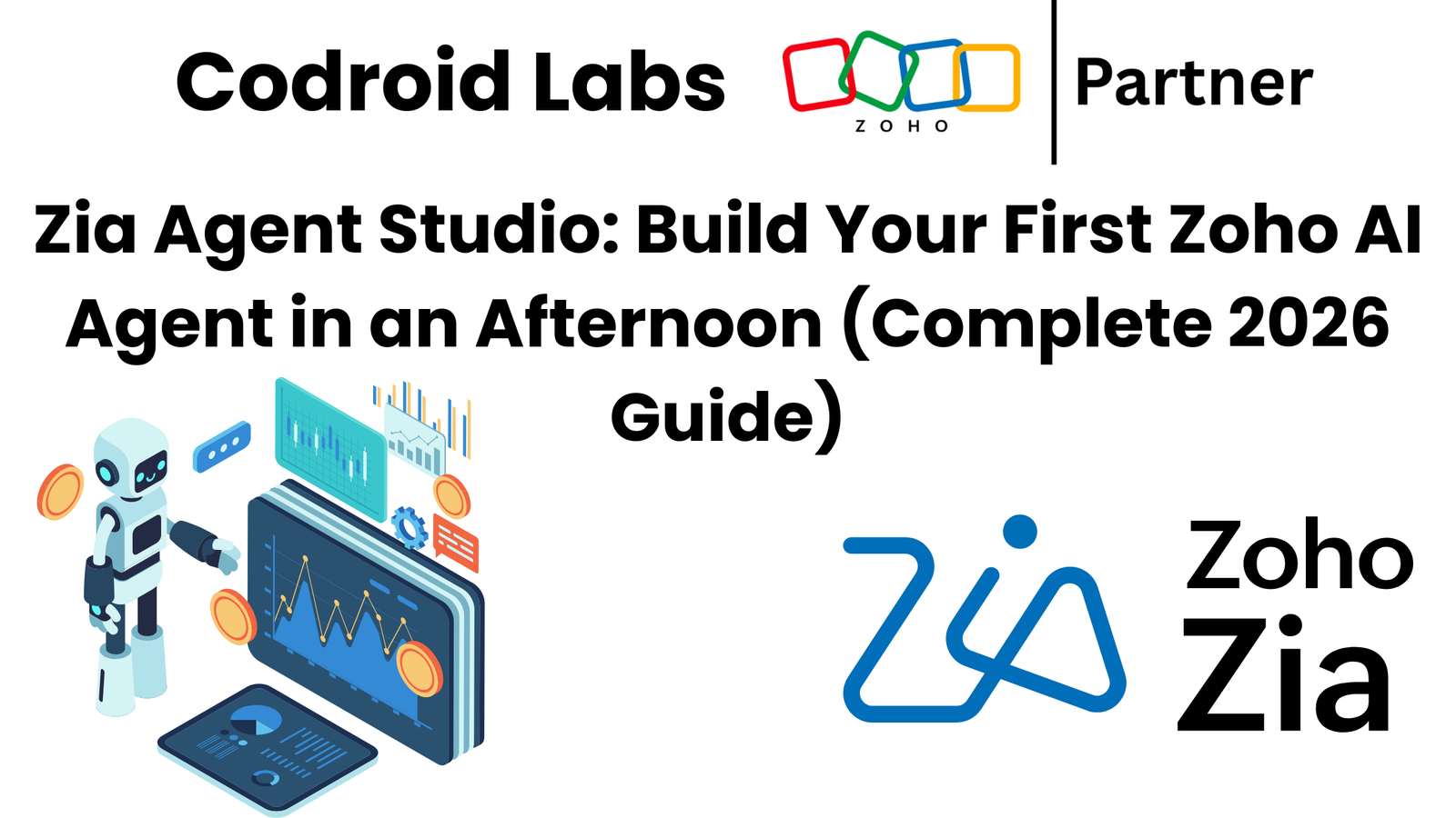Zia-Agent-Studio-Build-Your-First-Zoho-AI-Agent-in-an-Afternoon-Complete-2026-Guide