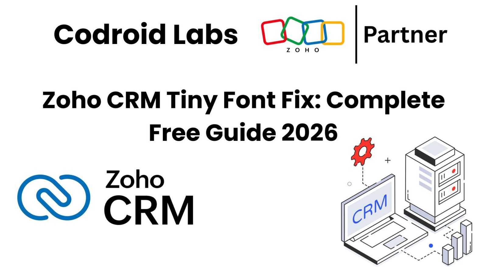 Zoho CRM Tiny Font Fix Complete Free Guide 2026