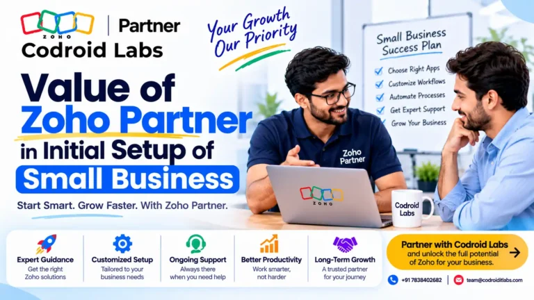Zoho Partner Value: 7 Proven Signs Smart Setup Help Beats DIY 1 Value of Zoho partner in initial Setup of small business codroid labs Codroid labs